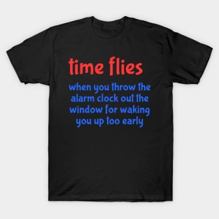 time flies T-Shirt